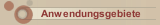 Anwendungsgebiete
